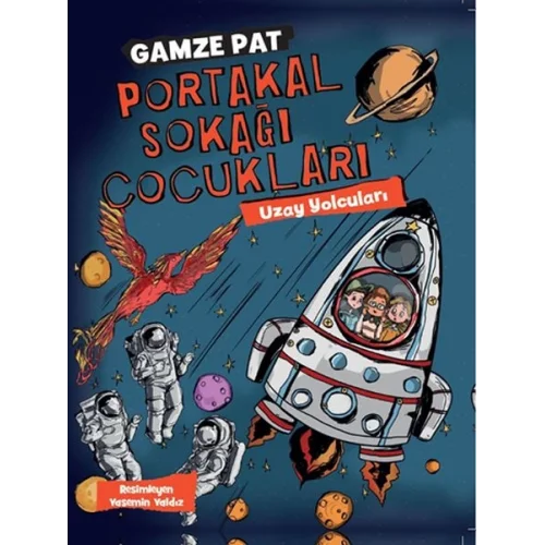 Portakal Sokağı Çocukları - Uzay Yolcuları