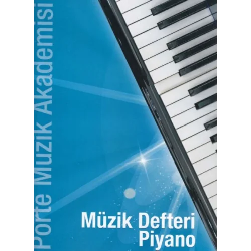 Porte Müzik Akademisi - Müzik Defteri Piyano