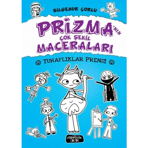 Prizmanın Çok Şekil Maceraları 2 - Tuhaflıklar Prensi (Ciltli)