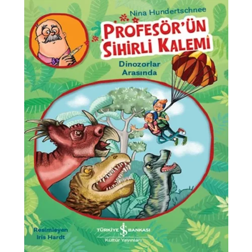 Profesörün Sihirli Kalemi - Dinozorlar Arasında