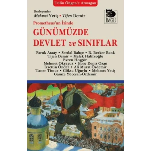 Prometheusun İzinde Günümüzde Devlet ve Sınıflar