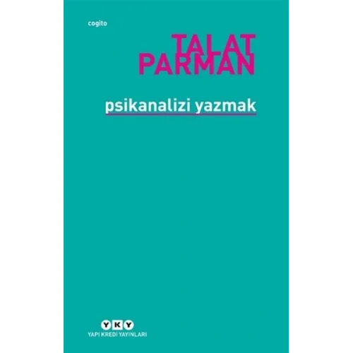 Psikanalizi Yazmak