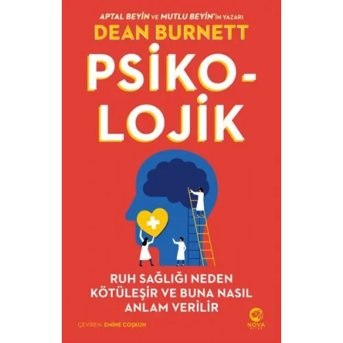 Psiko-Lojik: Ruh Sağlığı Neden Kötüleşir ve Buna Nasıl Anlam Verilir