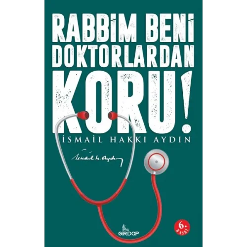Rabbim Beni Doktorlardan Koru!