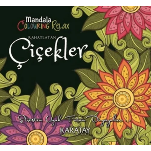 Rahatlatan Çiçekler - Mandala Colouring Relax