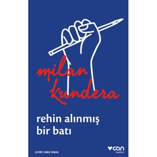 Rehin Alınmış Bir Batı: Ya da Orta Avrupanın Trajedisi