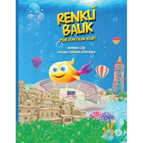 Renkli Balık - Yeni Dünyalar Kaşifi