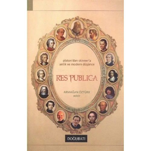 Res Publica  Platondan Skinnera Antik ve Modern Düşünce