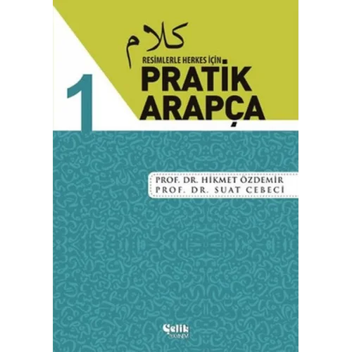 Resimlerle Herkes İçin - Pratik Arapça 1
