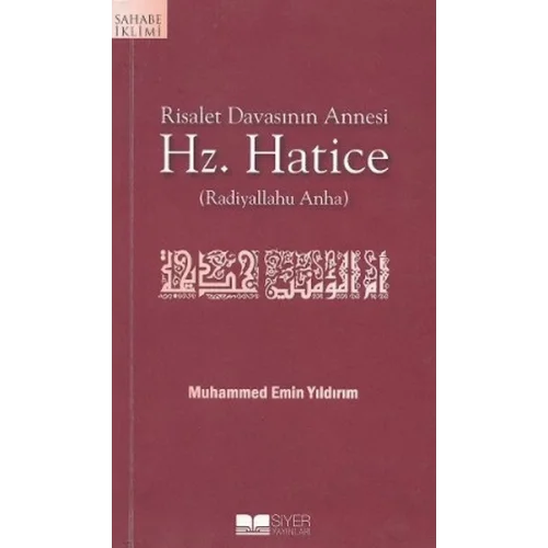 Risalet Davasının Annesi Hz. Hatice
