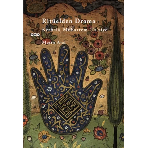 Ritüelden Drama Kerbela - Muharrem - Ta’ ziye