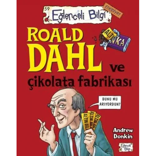 Roald Dahl Ve Çikolata Fabrikası