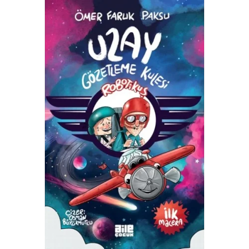 Robotikuş – Uzay Gözetleme Kulesi