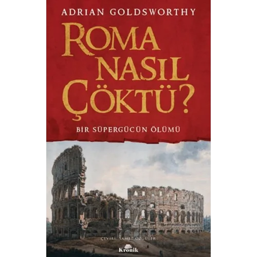 Roma Nasıl Çöktü?