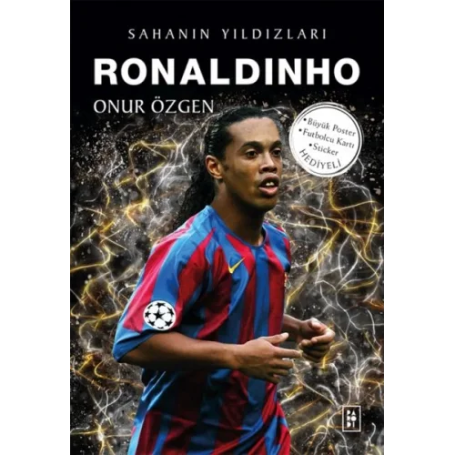 Ronaldinho - Sahanın Yıldızları - 3D Biblo Hediyeli!