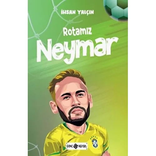 Rotamız Neymar