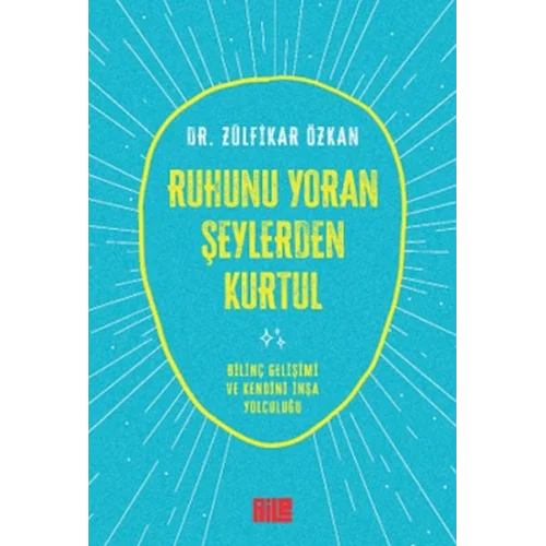 Ruhunu Yoran Şeylerden Kurtul