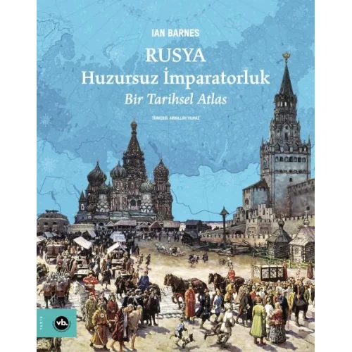 Rusya Huzursuz İmparatorluk