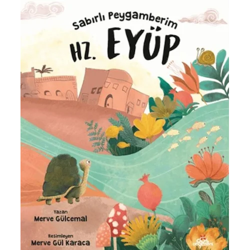 Sabırlı Peygamberim Hz. Eyüp