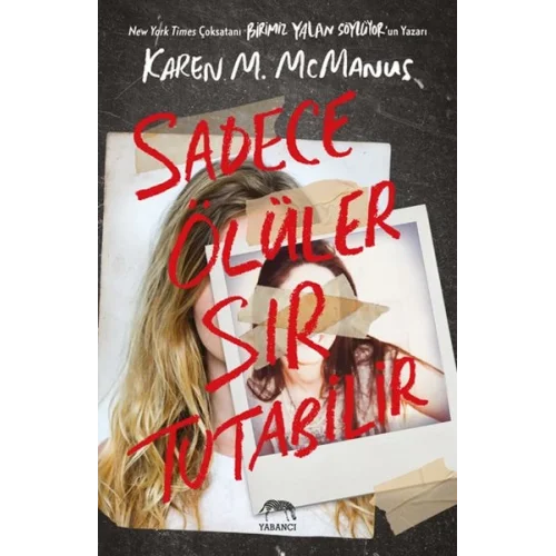 Sadece Ölüler Sır Tutabilir