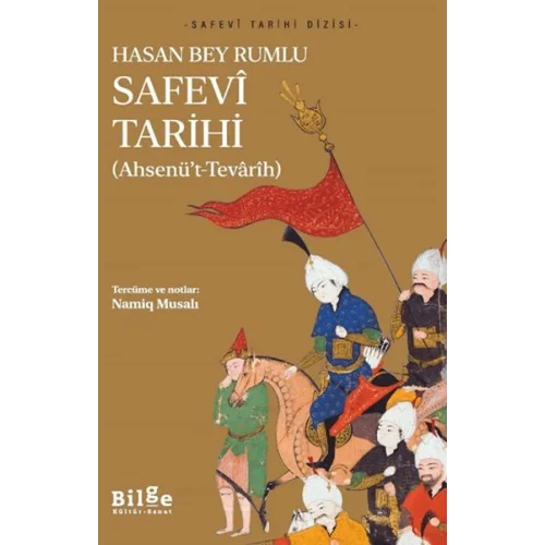 Safevi Tarihi - Ahsenü’t-Tevarih