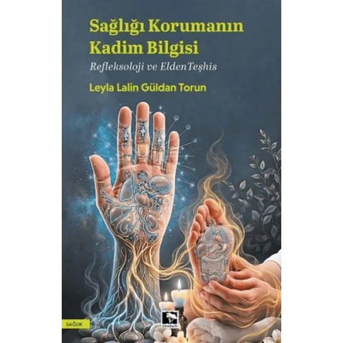 Sağlığı Korumanın Kadim Bilgisi