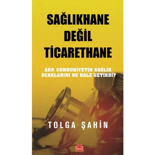 Sağlıkhane Değil Ticarethane