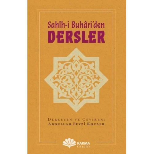 Sahîh-i Buhâri’den Dersler