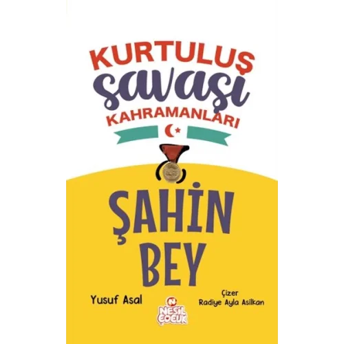Şahin Bey - Kurtuluş Savaşı Kahramanları