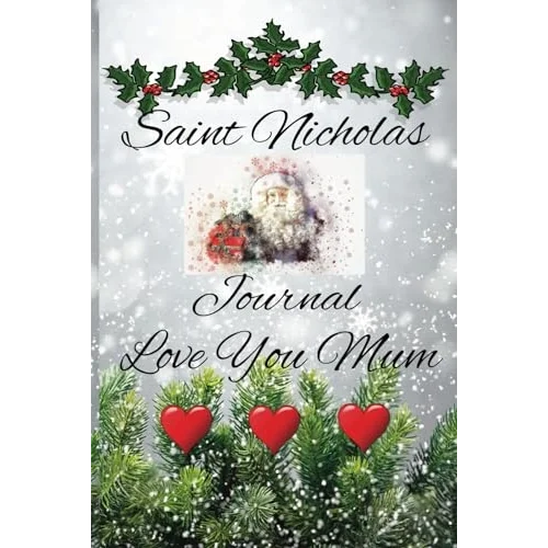 Saint Nicholas Journal Love You Mum