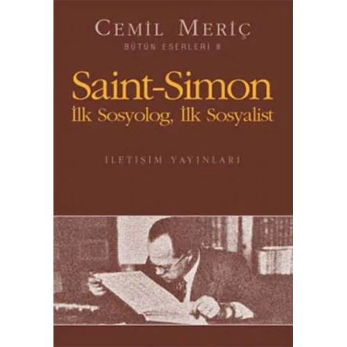 Saint-Simon İlk Sosyolog, İlk Sosyalist