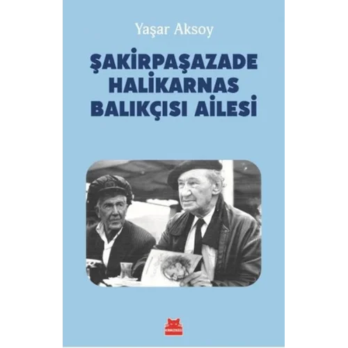 Şakirpaşazade Halikarnas Balıkçısı Ailesi