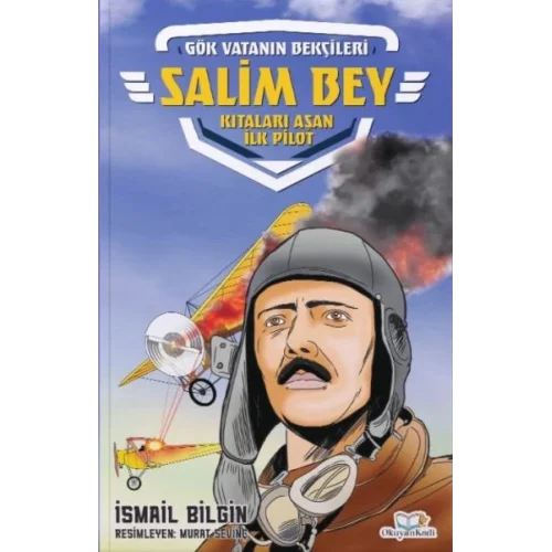 Salim Bey-Kıtaları Aşan İlk Pilot