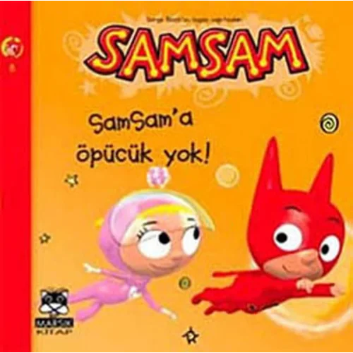 Samsama Öpücük Yok!