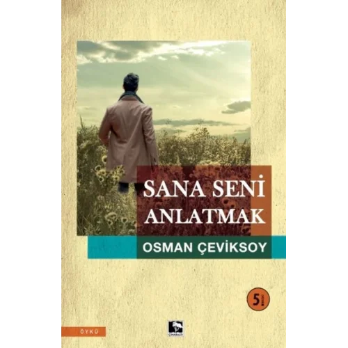 Sana Seni Anlatmak