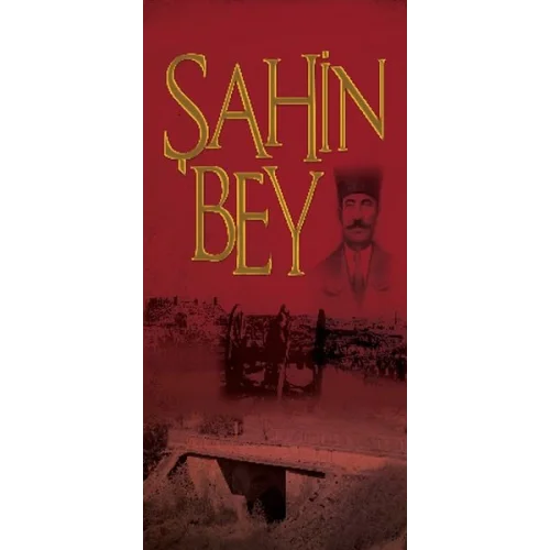 Şanlı Müdafaa Şahin Bey