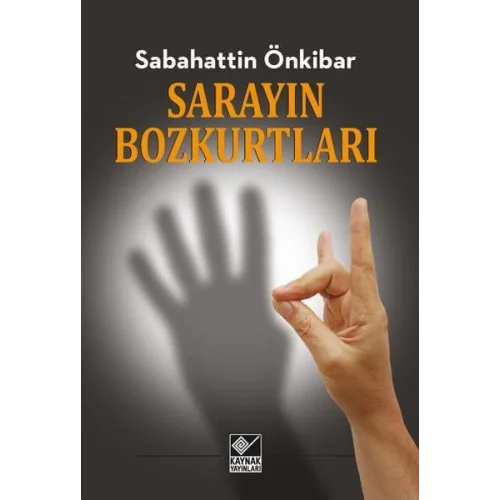 Sarayın Bozkurtları