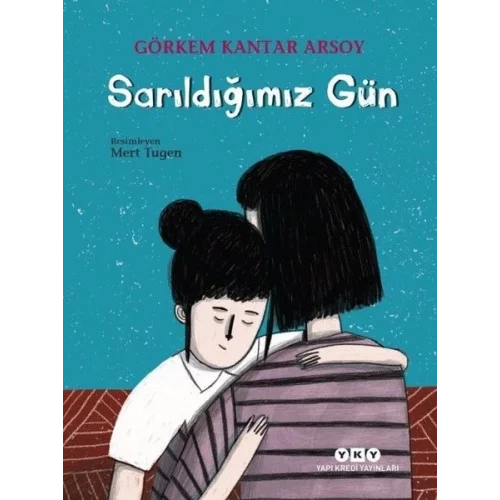 Sarıldığımız Gün