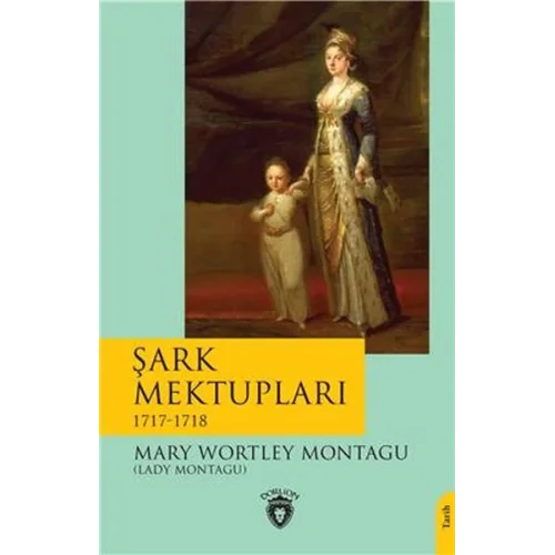 Şark Mektupları - 1717-1718