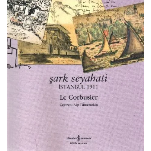 Şark Seyahati - İstanbul 1911