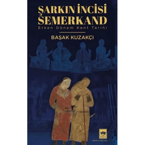 Şarkın İncisi Semerkand