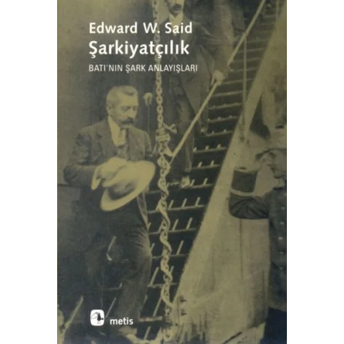 Şarkiyatçılık: Batının Şark Anlayışları
