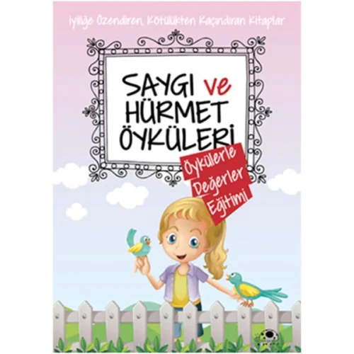 Saygı Ve Hürmet Öyküleri