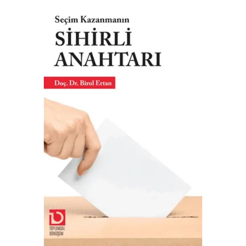Seçim Kazanmanın Sihirli Anahtarı