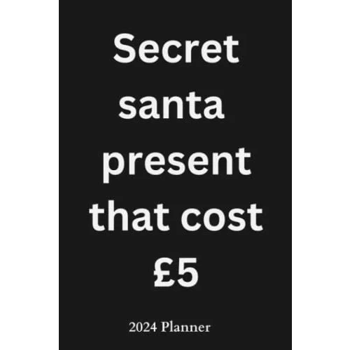 Secret santa present that cost £5 five pounds 2024 planner