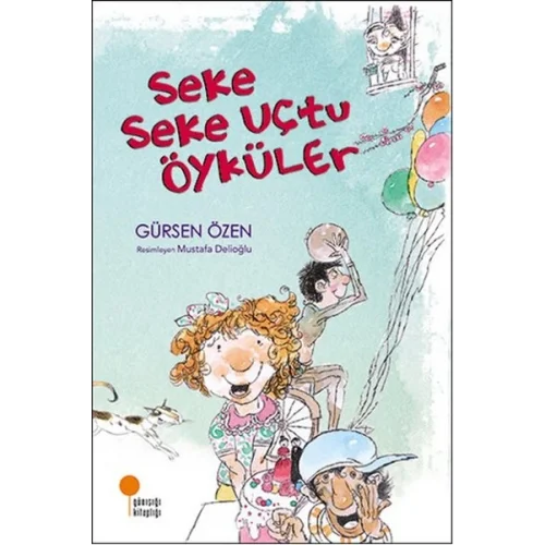Seke Seke Uçtu Öyküler