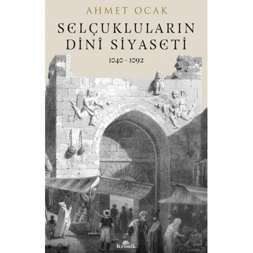 Selçuklular’ın Dini Siyaset