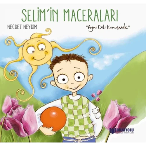 Selimİn Maceraları - Aynı Dili Konuşmak