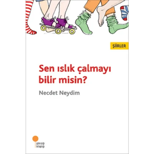 Sen Islık Çalmayı Bilir misin?