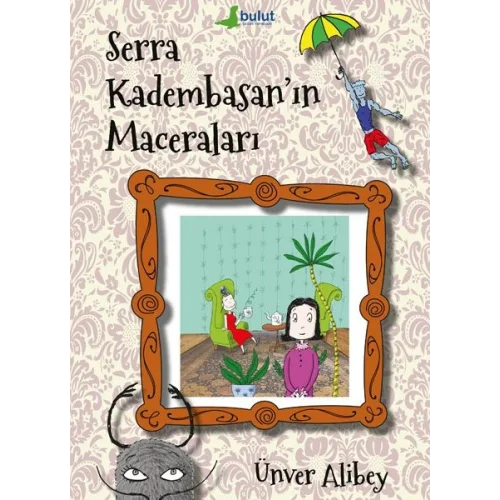 Serra Kadembasan’ın Maceraları